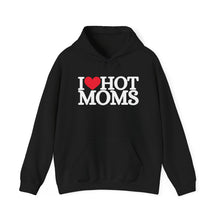 Load image into Gallery viewer, I ❤️ Hot Moms Hoodie