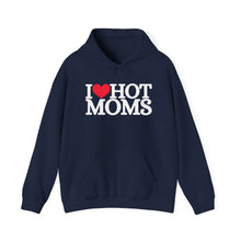 Load image into Gallery viewer, I ❤️ Hot Moms Hoodie