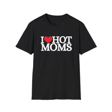 Load image into Gallery viewer, I ❤️ Hot Moms T-Shirt