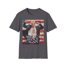 Load image into Gallery viewer, Make America Dance Again T-Shirt