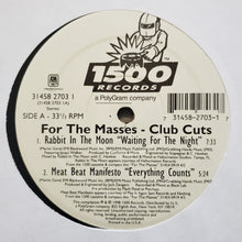 Load image into Gallery viewer, For The Masses - Club Cuts (12")